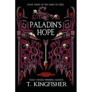 Paladin's Hope -- T. Kingfisher
